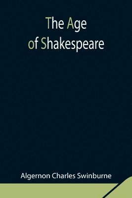 bokomslag The Age of Shakespeare