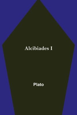 bokomslag Alcibiades I