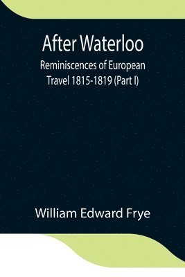 William Edward Frye - After Waterloo, Häftad