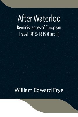 William Edward Frye - After Waterloo, Häftad