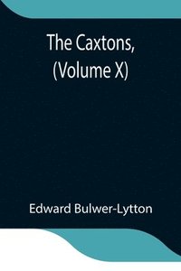 bokomslag Caxtons, (Volume X)