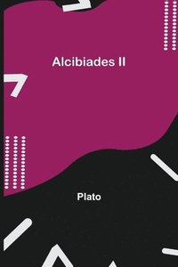 bokomslag Alcibiades II