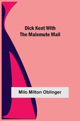 Dick Kent with the Malemute Mail 1