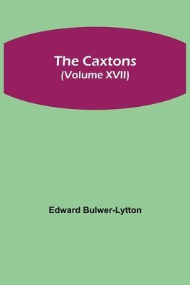 bokomslag Caxtons, (Volume XVII)