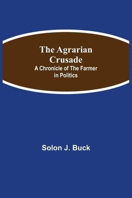 The Agrarian Crusade 1