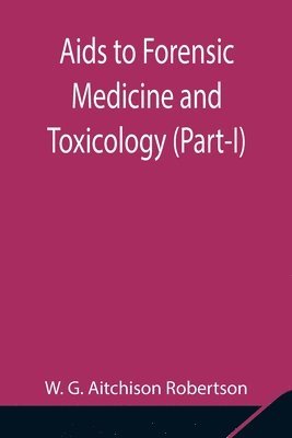 Aids to Forensic Medicine and Toxicology (Part-I) 1