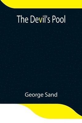 George Sand - Devil'S Pool, Häftad