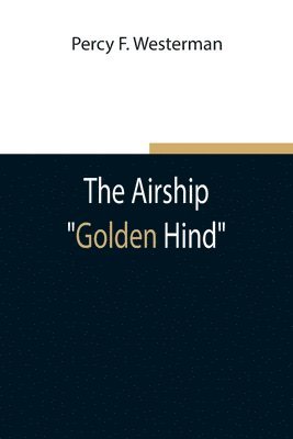 bokomslag Airship "Golden Hind"