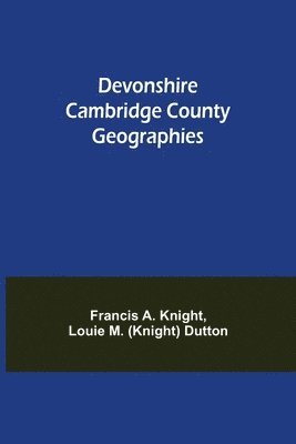 bokomslag Devonshire Cambridge County Geographies