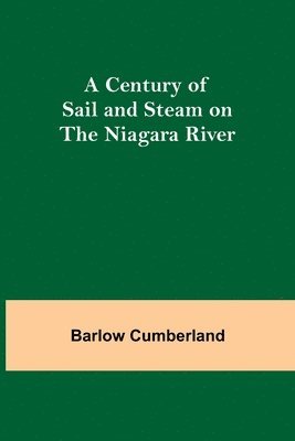 bokomslag A Century of Sail and Steam on the Niagara River