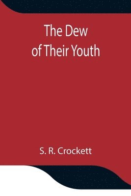 Dew of Their Youth 1