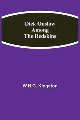 bokomslag Dick Onslow Among the Redskins