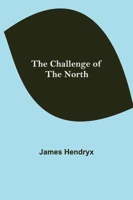Challenge Of The North