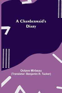 bokomslag A Chambermaid's Diary