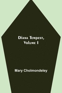 bokomslag Diana Tempest, Volume I