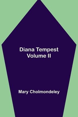 Diana Tempest, Volume Ii