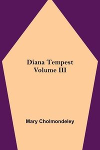 bokomslag Diana Tempest, Volume III