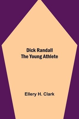 Dick Randall The Young Athlete 1