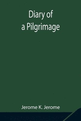 Diary Of A Pilgrimage