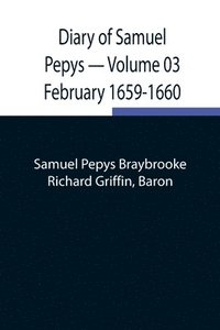 bokomslag Diary of Samuel Pepys - Volume 03
