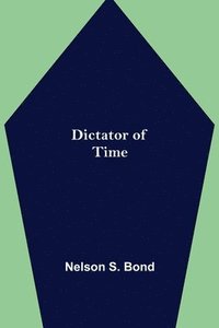bokomslag Dictator of Time