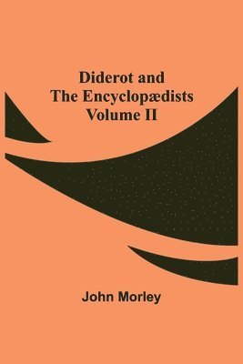 bokomslag Diderot and the Encyclopdists Volume II