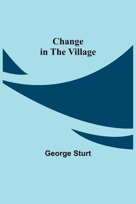 Change in the Village 1