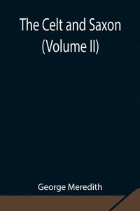 bokomslag Celt and Saxon (Volume II)