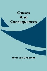 bokomslag Causes and Consequences