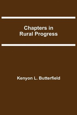 Chapters In Rural Progress