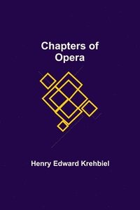 bokomslag Chapters of Opera