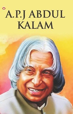 Great Scientists of the World: A.P.J Abdul Kalam 1