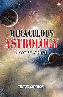 Miraculous Astrology (Jyotish Guide) 1