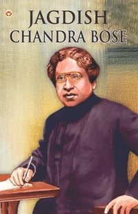 bokomslag Great Scientists of the World: Jagdish Chandra Bose