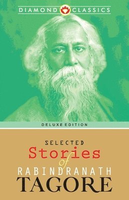 Selected Stories of Rabindranath Tagore 1