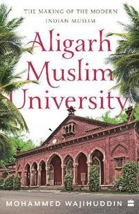 bokomslag Aligarh Muslim University