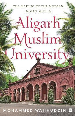 bokomslag Aligarh Muslim University