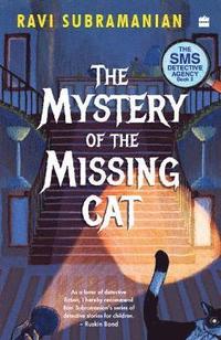 bokomslag Mystery Of The Missing Cat (SMS Detective Agency Book 2)