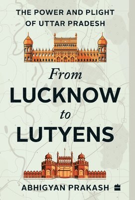 bokomslag From Lucknow to Lutyens