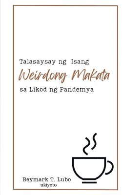 bokomslag Talasaysay Ng Isang Weirdong Makata Sa Likod Ng Pandemya