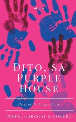 Dito, sa Purple House 1