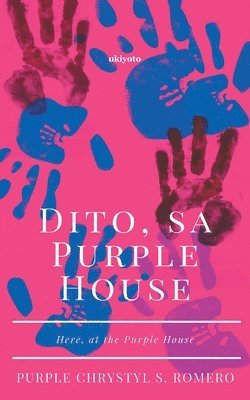 Dito, sa Purple House 1