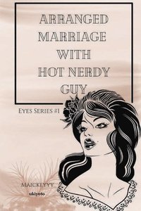 bokomslag Arranged Marriage with Hot Nerdy Guy