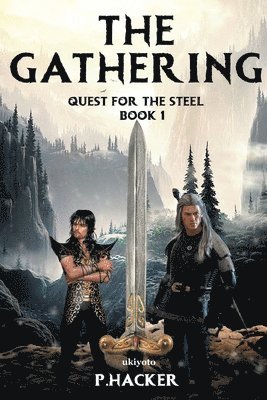 bokomslag Gathering Book 1: Quest for the Steel
