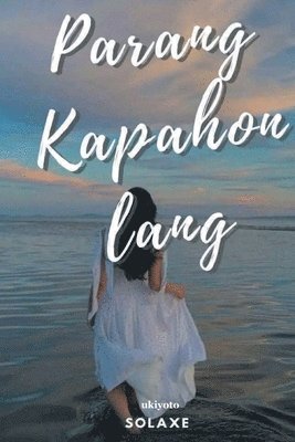 Parang kahapon lang 1