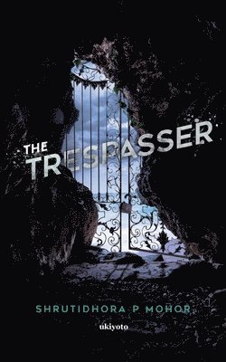 Shrutidhora P Mohor, Shrutidhora P. Mohor - Trespasser, Häftad
