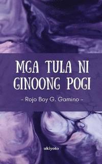 bokomslag Mga Tula ni Ginoong Pogi