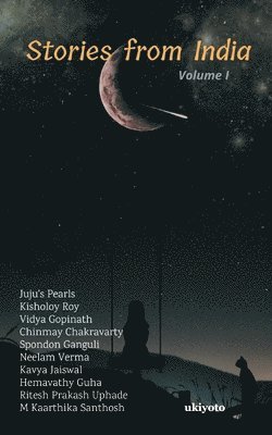 Juju's Pearls, Kisholoy Roy, Vidya Gopinath, Juju's Pearls, - Stories from India Volume I, Häftad