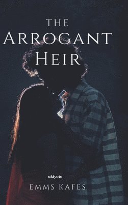 The Arrogant Heir 1