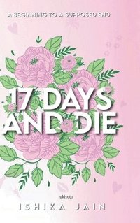 bokomslag 17 Days and Die